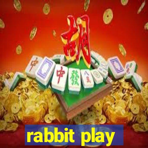 rabbit play